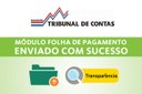 Câmara envia Módulo Folha de Pagamento para o TCE-MA Câmara envia Módulo Folha de Pagamento para o TCE-MA