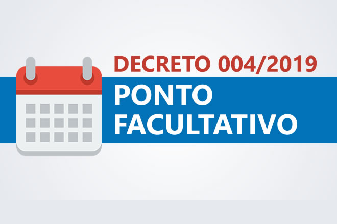 Decreto 004/2019 - Ponto Facultativo