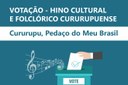 Votação do Hino Cultural e Folclórico Cururupuense