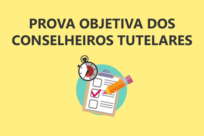 Prova Objetiva dos Conselheiros Tutelares