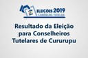 Resultado da Eleição para Conselheiros Tutelares de Cururupu