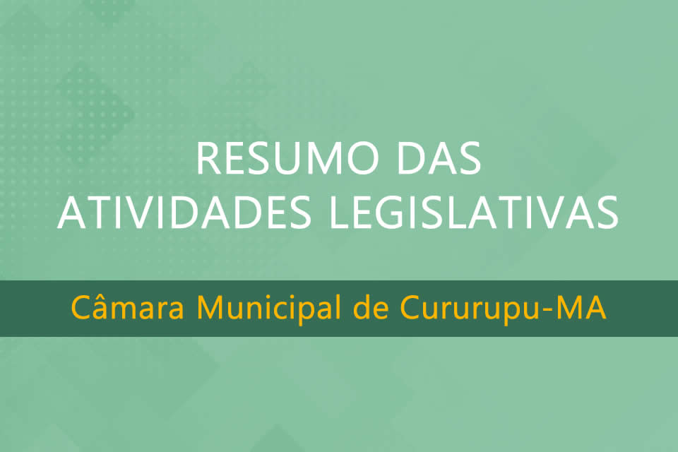 RESUMO DAS ATIVIDADES LEGISLATIVAS